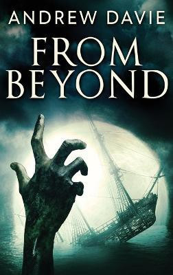 From Beyond(English, Hardcover, Davie Andrew)