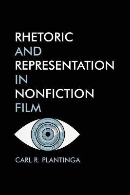 Rhetoric and Representation in Nonfiction film(English, Paperback, Plantinga Carl Professor of Film, Media)