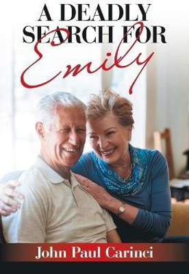 A Deadly Search for Emily(English, Paperback, Carinci John Paul)