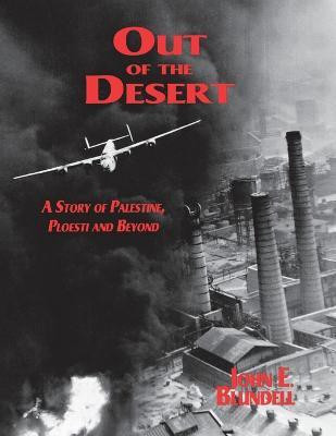 Out of the Desert(English, Paperback, Blundell John E.)