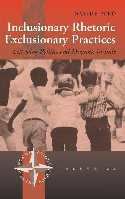 Inclusionary Rhetoric/Exclusionary Practices(English, Hardcover, Pero Davide)