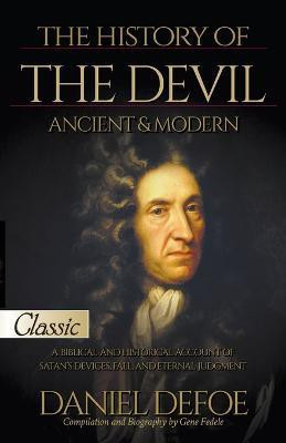 The History of the Devil / Ancient & Modern(English, Paperback, Defoe Daniel)