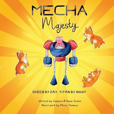 Mecha Majesty(English, Paperback, Stone Ryan)