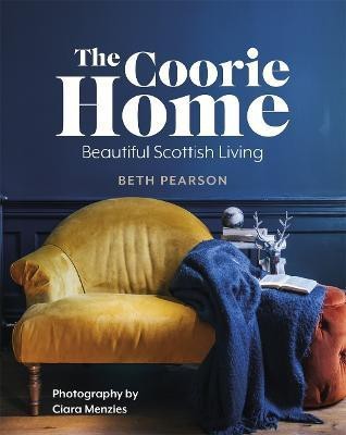 The Coorie Home(English, Hardcover, Pearson Beth)