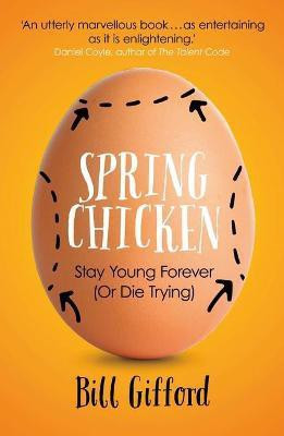 Spring Chicken(English, Paperback, Gifford Bill)