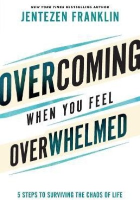 Overcoming When You Feel Overwhelmed(English, Paperback, Franklin Jentezen)