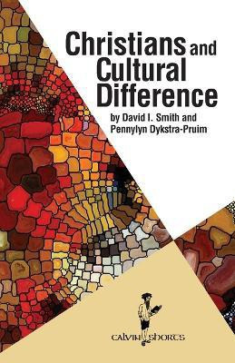 Christians and Cultural Difference(English, Paperback, Smith David I Professor)