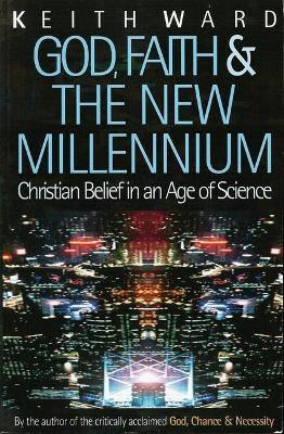 God, Faith and the New Millennium(English, Paperback, Ward Keith)