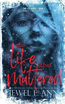 The Life That Mattered(English, Paperback, Ann Jewel E)
