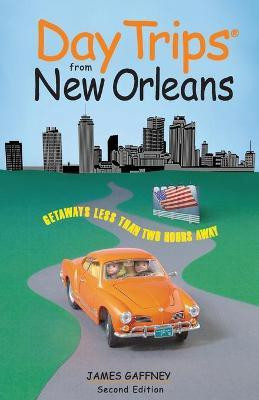 Day Trips (R) from New Orleans(English, Paperback, Gaffney James)