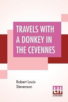 Travels With A Donkey In The Cevennes(English, Paperback, Stevenson Robert Louis)