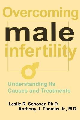 Overcoming Male Infertility(English, Paperback, Schover Leslie R.)