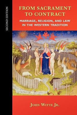 From Sacrament to Contract, Second Edition(English, Paperback, Witte Jr. John)
