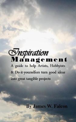 Inspiration Management(English, Paperback, Falcon James W)