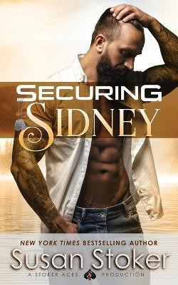 Securing Sidney(English, Paperback, Stoker Susan)