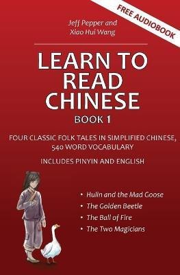 Learn to Read Chinese, Book 1(English, Paperback, Pepper Jeff)