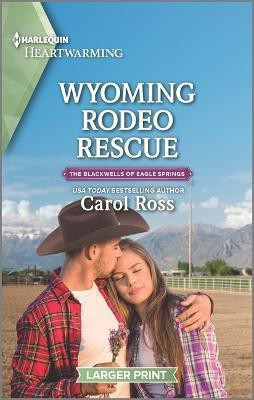 Wyoming Rodeo Rescue(English, Paperback, Ross Carol)