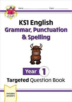 KS1 English Year 1 Grammar, Punctuation & Spelling Targeted Question Book (with Answers)(English, Paperback, CGP Books)