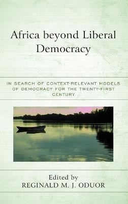 Africa beyond Liberal Democracy(English, Hardcover, unknown)