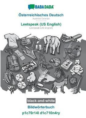 BABADADA black-and-white, OEsterreichisches Deutsch - Leetspeak (US English), Bildwoerterbuch - p1c70r14l d1c710n4ry(German, Paperback, Babadada Gmbh)