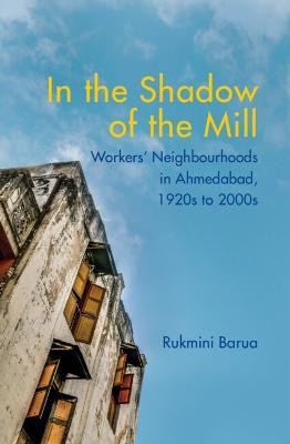 In the Shadow of the Mill(English, Hardcover, Barua Rukmini)