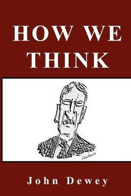 How We Think(English, Paperback, Dewey John)