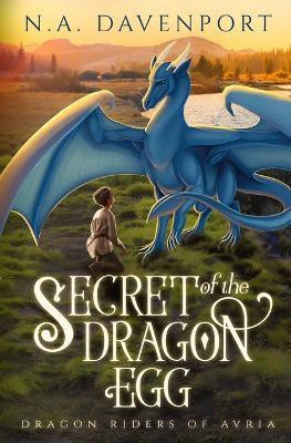 Secret of the Dragon Egg(English, Paperback, Davenport N a)
