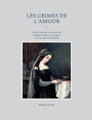 Les crimes de l'amour(French, Paperback, Sade Marquis de)
