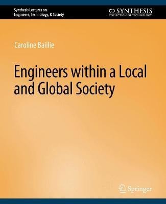 Engineers within a Local and Global Society(English, Paperback, Baillie Caroline)