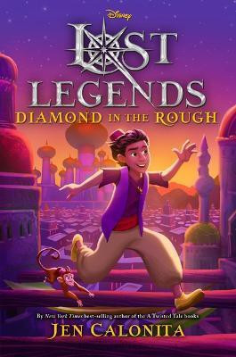 Lost Legends: Diamond in the Rough(English, Hardcover, Calonita Jen)