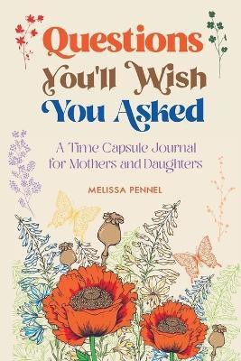 Questions You'll Wish You Asked(English, Paperback, Pennel Melissa)