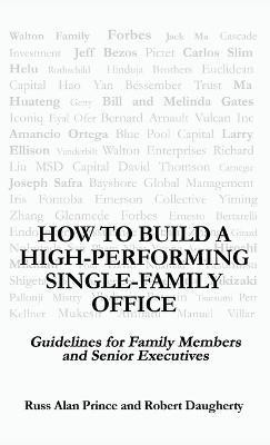 How to Build a High-Performing Single-Family Office(English, Hardcover, Daugherty Robert)