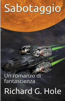 Sabotaggio(Italian, Paperback, Hole Richard G)