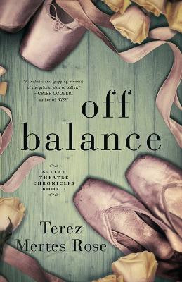 Off Balance(English, Paperback, Rose Terez Mertes)