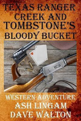 Texas Ranger Creek & Tombstone's Bloody Bucket(English, Paperback, Walton Dave)