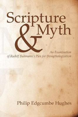 Scripture and Myth(English, Paperback, Hughes Philip E)