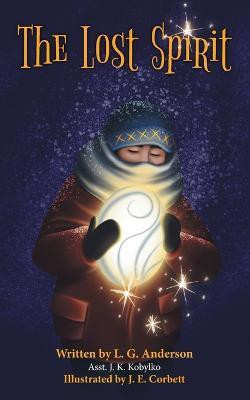 The Lost Spirit(English, Paperback, Anderson L G)