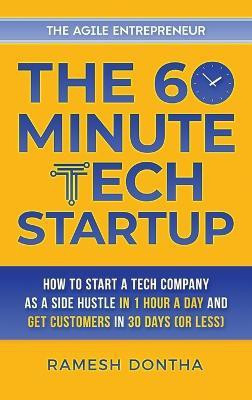 The 60-Minute Tech Startup(English, Hardcover, Dontha Ramesh K)