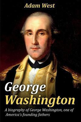 George Washington(English, Paperback, West Adam)