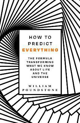 How to Predict Everything(English, Paperback, Poundstone William)