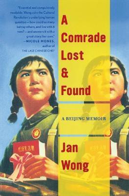 Comrade Lost and Found(English, Paperback, Wong Jan)