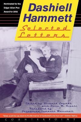 Selected Letters of Dashiell Hammett: 1921-1960(English, Paperback, Hammett Dashiell)