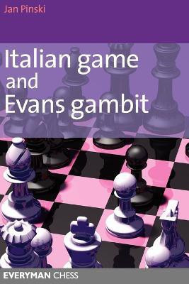 Italian Game and Evans Gambit(English, Paperback, Pinski Jan)