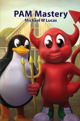 PAM Mastery(English, Paperback, Lucas Michael W)