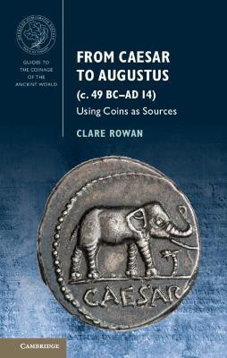 From Caesar to Augustus (c. 49 BC-AD 14)(English, Paperback, Rowan Clare)