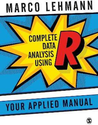 Complete Data Analysis Using R(English, Paperback, Lehmann Marco)