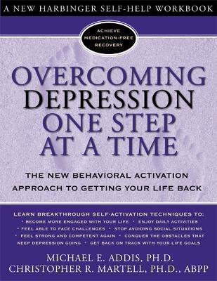 Overcoming Depression One Step at a Time(English, Paperback, Addis Michael E.)