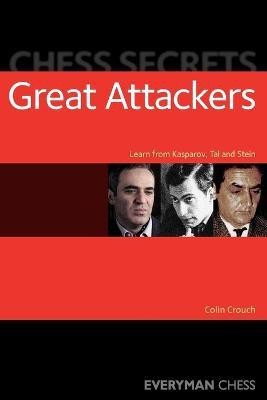 Chess Secrets: The Great Attackers(English, Paperback, Crouch Colin)