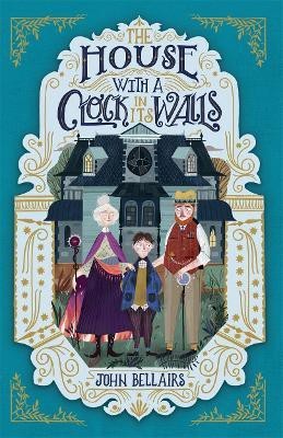 The House With a Clock in Its Walls(English, Paperback, Bellairs John)