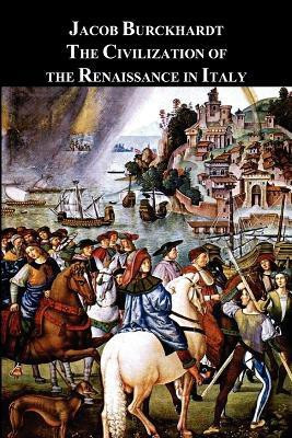 The Civilization of the Renaissance in Italy(English, Paperback, Burckhardt Jacob)
